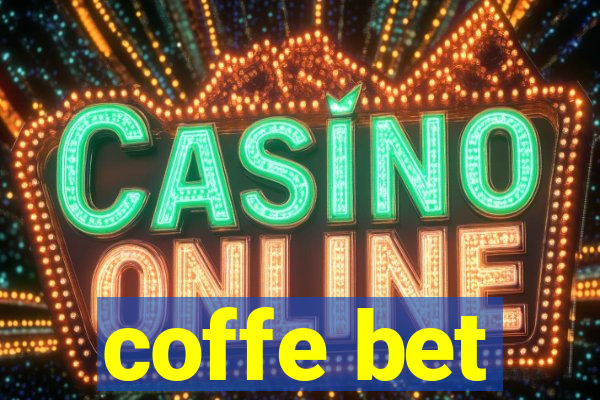 coffe bet